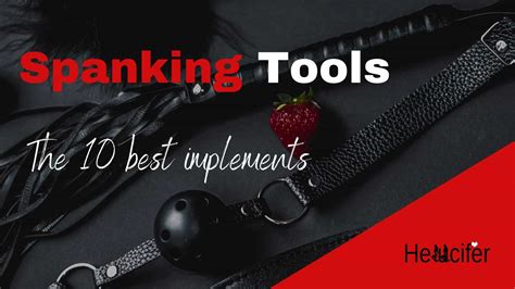 spanking tools|List of Various Spanking Implements .